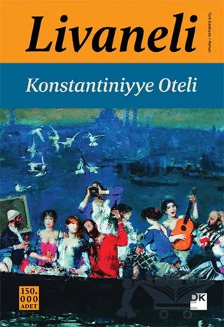 Konstantiniyye Oteli – Zülfü Livaneli – Doğan Kitap kitap kapağı