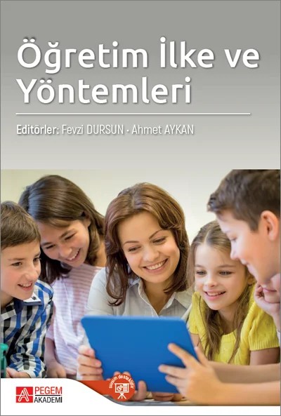 Öğretim İlke ve Yöntemleri – Fevzi Dursun, Ayhan Bulut, Emin Tamer Yenen, Esma Emmioğlu Sarıkaya – Pegem Akademi Yayıncılık kitap kapağı