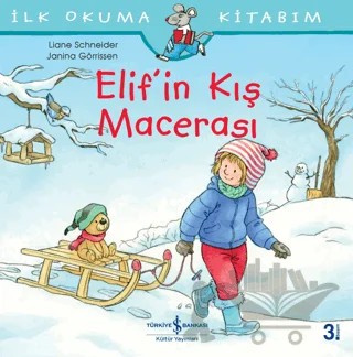 Elif’in Kış Macerası – Liane Schneider – İş Bankası Kültür Yayınları kitap kapağı