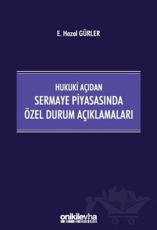 Hukuki Açıdan Sermaye Piyasasında Özel Durum Açıklamaları – E. Hazal Gürler – On İki Levha Yayınları kitap kapağı