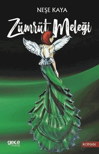 Zümrüt Meleği – Neşe Kaya – Gece Kitaplığı kitap kapağı