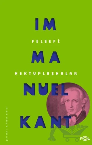 Felsefi Mektuplaşmalar – Immanuel Kant – Fol Kitap kitap kapağı