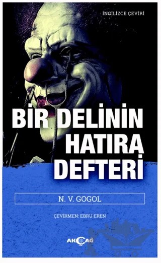 Bir Delinin Hatıra Defteri – Nikolay Vasilyeviç Gogol – Akçağ Yayınları kitap kapağı