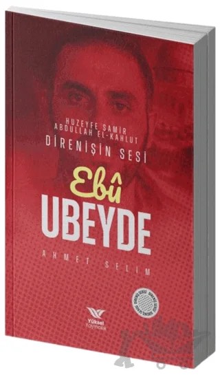Ebu Ubeyde – Ahmet Selim – Yüksel Yayıncılık kitap kapağı