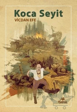 Koca Seyit – Vicdan Efe – Yakın Kitabevi kitap kapağı