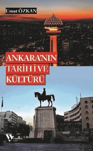 Ankara'nın Tarihi ve Kültürü – Umut Özkan – Vizyon Yayın kitap kapağı
