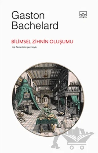Bilimsel Zihnin Oluşumu – Gaston Bachelard – İthaki Yayınları kitap kapağı