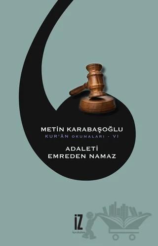 Adaleti Emreden Namaz – Metin Karabaşoğlu – İz Yayıncılık kitap kapağı