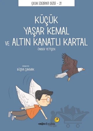 Küçük Yaşar Kemal ve Altın Kanatlı Kartal – Önder Yetişen – Tefrika Yayınları kitap kapağı
