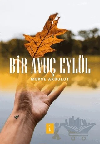 Bir Avuç Eylül – Merve Akbulut – İkinci Adam Yayınları kitap kapağı