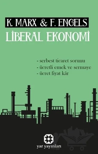 Liberal Ekonomi – Friedrich Engels, Karl Marx – Yar Yayınları kitap kapağı