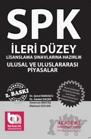 SPK İleri Düzey Lisanslama Sınavlarına Hazırlık Ulusal ve Uluslararası Piyasalar – Adalet Hazar, Şenol Babuşçu – Akademi Consulting Training kitap kapağı