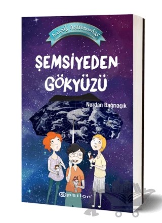Şemsiyeden Gökyüzü – Nurdan Bağrıaçık – Epsilon Yayınevi kitap kapağı