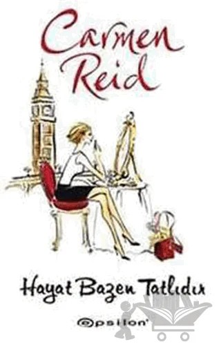 Hayat Bazen Tatlıdır – Carmen Reid – Epsilon Yayınevi kitap kapağı