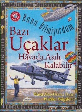 Bunu Bilmiyordum - Bazı Uçaklar Havada Asılı Kalabilir – Flowerpot Press – Teleskop Popüler Bilim kitap kapağı