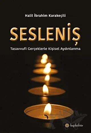Sesleniş – Halil İbrahim Karakeçili – Kafe Kültür Yayıncılık kitap kapağı