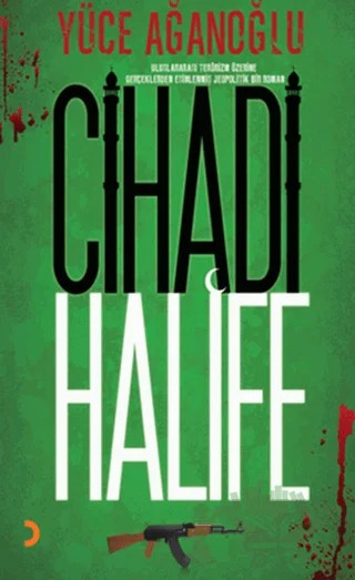 Cihadi Halife – Yüce Ağanoğlu – Cinius Yayınları kitap kapağı