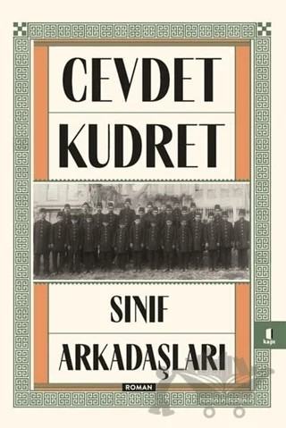 Sınıf Arkadaşları – Cevdet Kudret – Kapı Yayınları kitap kapağı