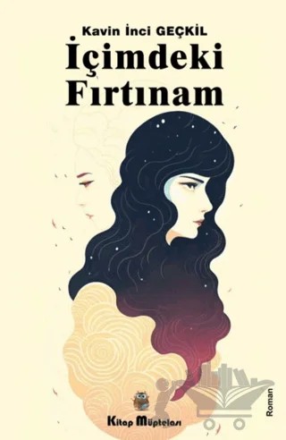 İçimdeki Fırtınam – Kavin İnci Geçkil – Kitap Müptelası Yayınları kitap kapağı