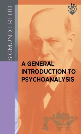 A General Introduction To Psychoanalysis – Sigmund Freud – Liber Publishing kitap kapağı