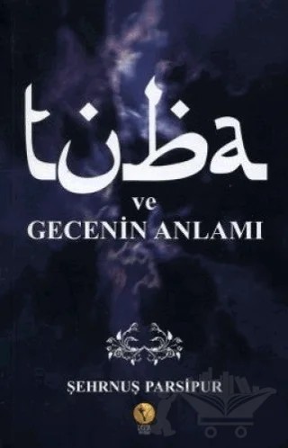Tuba ve Gecenin Anlamı – Şehrnuş Parsipur – Destek Yayınları kitap kapağı