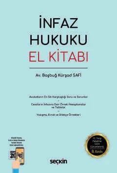 İnfaz Hukuku El Kitabı – Başbuğ Kürşad Safi – Seçkin Yayıncılık kitap kapağı
