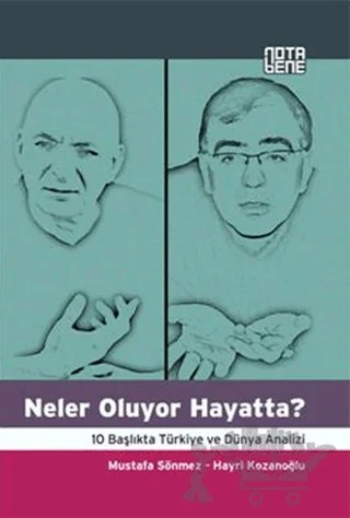 Neler Oluyor Hayatta? – Hayri Kozanoğlu, Mustafa Sönmez – Nota Bene Yayınları kitap kapağı