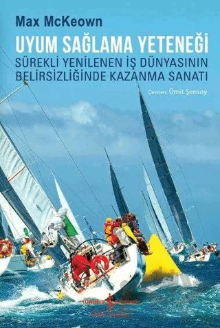 Uyum Sağlama Yeteneği – Max McKeown – İş Bankası Kültür Yayınları kitap kapağı