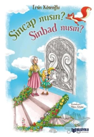 Sincap Mısın Sinbad Mısın? – Ersin Köseoğlu – Bilgiyolu Kültür Yayınları kitap kapağı