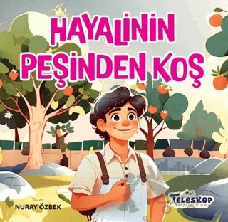 Hayallerinin Peşinden Koş – Nuray Özbek – Teleskop Popüler Bilim kitap kapağı