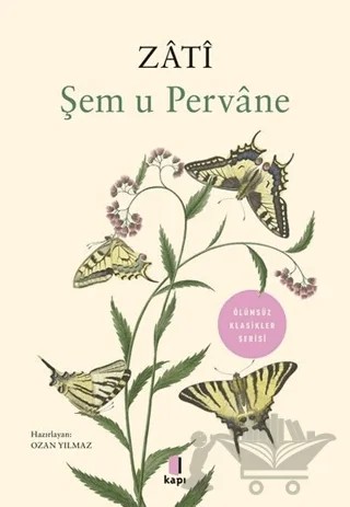 Şem u Pervane - Zati – Ozan Yılmaz – Kapı Yayınları kitap kapağı
