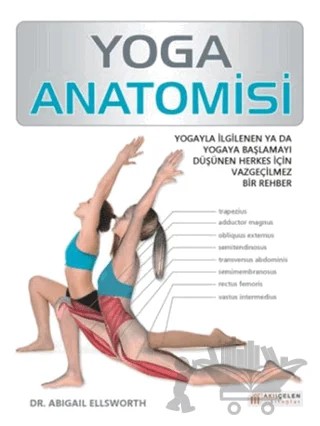 Yoga Anatomisi – Abigail Ellsworth – Akıl Çelen Kitaplar kitap kapağı