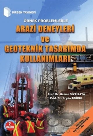 Arazi Deneyleri ve Geoteknik Tasarımda Kullanımları – Osman Sivrikaya – Birsen Yayınevi kitap kapağı