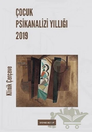 Çocuk Psikanalizi Yıllığı 2019 – Kolektif – Sfenks Kitap kitap kapağı