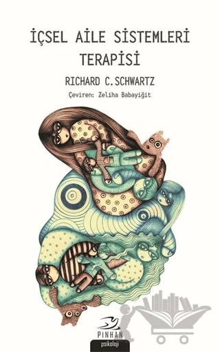 İçsel Aile Sistemleri Terapisi – Richard C. Schwartz – Pinhan Yayıncılık kitap kapağı