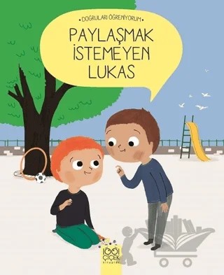 Paylaşmak İstemeyen Lukas – Nadine Brun-Cosme – 1001 Çiçek Kitaplar kitap kapağı