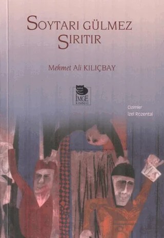 Soytarı Gülmez Sırıtır – Mehmet Ali Kılıçbay – İmge Kitabevi Yayınları kitap kapağı