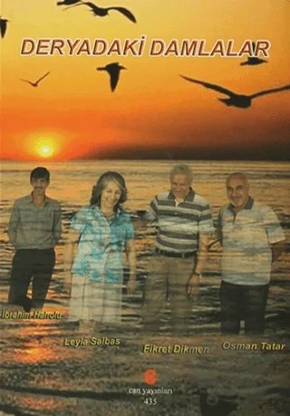 Deryadaki Damlalar – Fikret Dikmen, İbrahim Haholu, Leyla Salbaş, Osman Tatar – Can Yayınları (Ali Adil Atalay) kitap kapağı