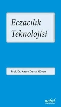 Eczacılık Teknolojisi – Prof. Dr. Kasım Cemal Güven – Nobel Tıp Kitabevleri kitap kapağı