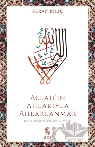 Allah’ın Ahlakıyla Ahlaklanmak – Serap Kılıç – İnsan Yayınları kitap kapağı