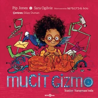 Mucit Gizmo İcatlar Yarışması’nda – Pip Jones – Beta Kids kitap kapağı
