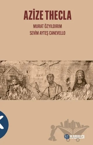 Azize Thecla – Murat Özyıldırım, Sevim Ayteş Canevello – Kabalcı Yayınevi - Doruk Yayınları kitap kapağı