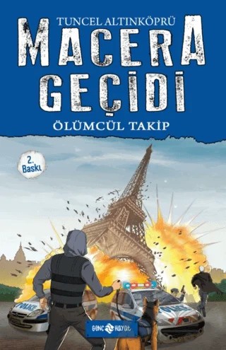 Macera Geçidi 9 - Ölümcül Takip – Tuncel Altınköprü – Genç Hayat kitap kapağı