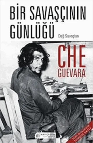 Bir Savaşçının Günlüğü – Ernesto Che Guevara – Akıl Çelen Kitaplar kitap kapağı