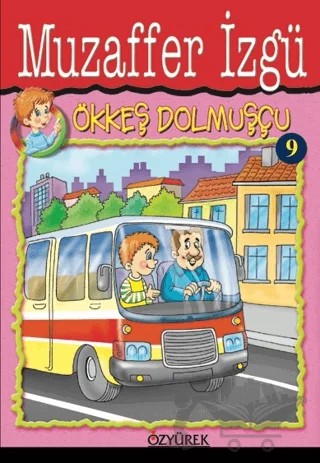 Ökkeş Dolmuşçu 9 – Muzaffer İzgü – Özyürek Yayınları kitap kapağı