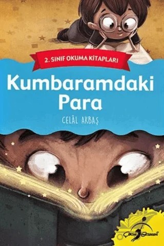 Kumbaramdaki Para - 2. Sınıf Okuma Kitapları – Celal Akbaş – Çocuk Gezegeni kitap kapağı