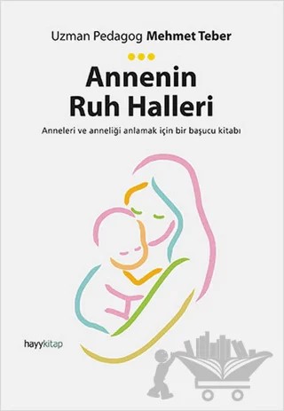 Annenin Ruh Halleri – Mehmet Teber – Hayykitap kitap kapağı
