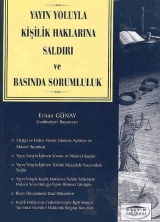 Yayın Yoluyla Kişilik Haklarına Saldırı ve Basında Sorumluluk – Erhan Günay – Seçkin Yayıncılık kitap kapağı