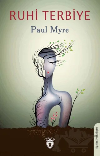 Ruhi Terbiye – Paul Myre – Dorlion Yayınları kitap kapağı