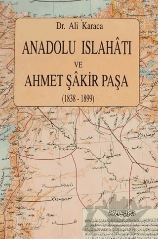 Anadolu Islahatı ve Ahmet Şakir Paşa – Ali Karaca – Eren Yayıncılık kitap kapağı